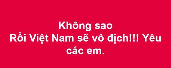 Cư dân mạng hối tuyển Việt Nam nhanh về ăn tết - Ảnh 15. Cư dân mạng hối tuyển Việt Nam nhanh về ăn tết - Ảnh 15.