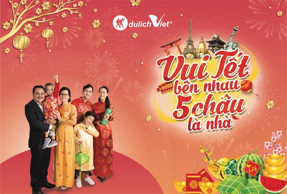 Tưng bừng khuyến mãi tour Tết 2020: Vui tết bên nhau – Năm châu là nhà - Ảnh 1. Tưng bừng khuyến mãi tour Tết 2020: Vui tết bên nhau – Năm châu là nhà - Ảnh 1.