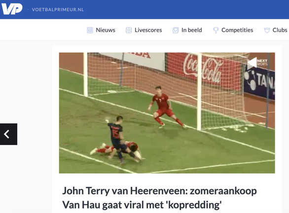 Báo Hà Lan gọi Văn Hậu là John Terry vì lăn xả cứu thua - Ảnh 1. Báo Hà Lan gọi Văn Hậu là John Terry vì lăn xả cứu thua - Ảnh 1.