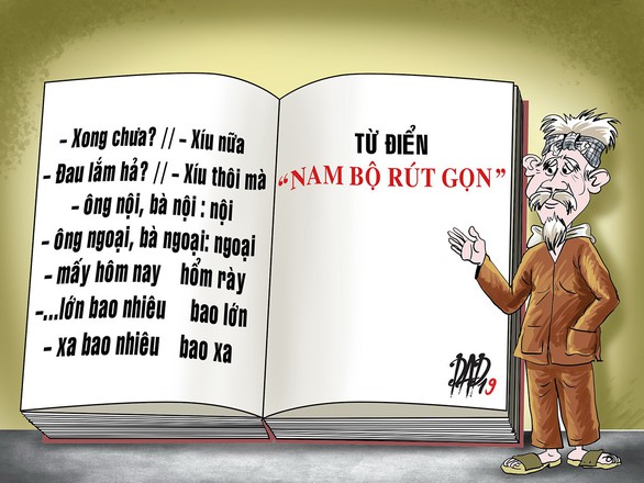 Tiếng nước tôi: Người Nam Bộ nói rút gọn - Ảnh 1. Tiếng nước tôi: Người Nam Bộ nói rút gọn - Ảnh 1.