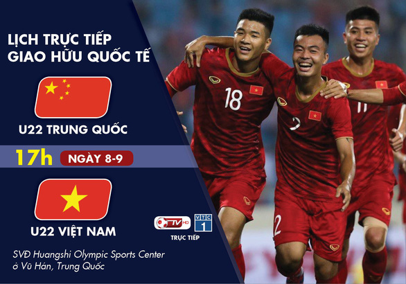 Lịch trực tiếp U22 Trung Quốc - U22 Việt Nam - Ảnh 1. Lịch trực tiếp U22 Trung Quốc - U22 Việt Nam - Ảnh 1.