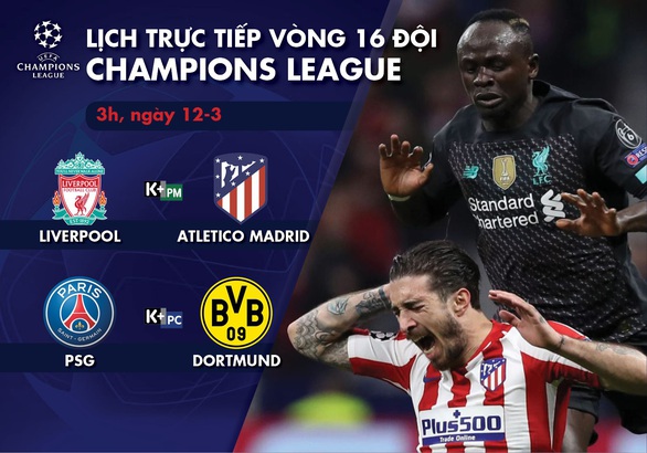 Lịch trực tiếp Champions League ngày 12-3: Chờ Liverpool và PSG ngược dòng - Ảnh 1. Lịch trực tiếp Champions League ngày 12-3: Chờ Liverpool và PSG ngược dòng - Ảnh 1.