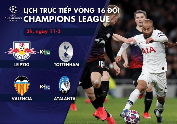 Lịch trực tiếp Champions League: Tottenham - Leipzig - Ảnh 1. Lịch trực tiếp Champions League: Tottenham - Leipzig - Ảnh 1.