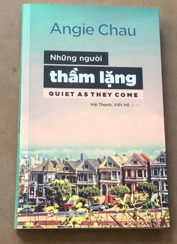 Những người thầm lặng của Angie Chau: Thân phận người Việt xa xứ - Ảnh 1. Những người thầm lặng của Angie Chau: Thân phận người Việt xa xứ - Ảnh 1.
