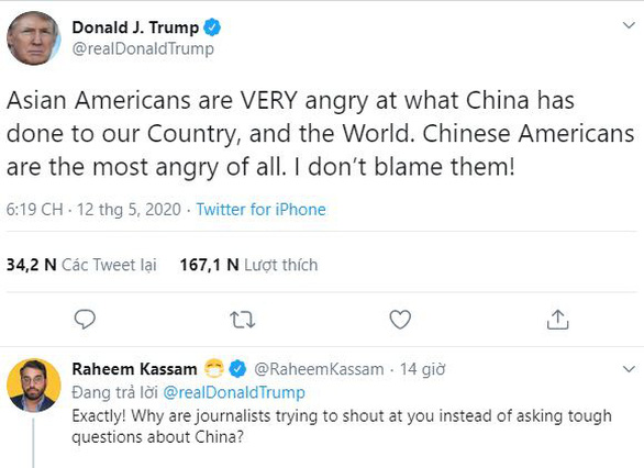 Ông Trump nói người Mỹ gốc Á tức giận với Trung Quốc vì dịch COVID-19 - Ảnh 1. Ông Trump nói người Mỹ gốc Á tức giận với Trung Quốc vì dịch COVID-19 - Ảnh 1.