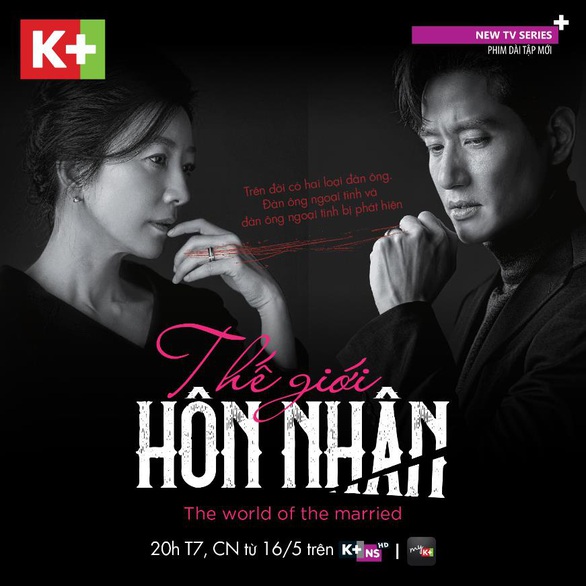 Phim Thế Giới Hôn Nhân chính thức phát sóng trên K+NS HD từ 16-5 - Ảnh 1. Phim Thế Giới Hôn Nhân chính thức phát sóng trên K+NS HD từ 16-5 - Ảnh 1.