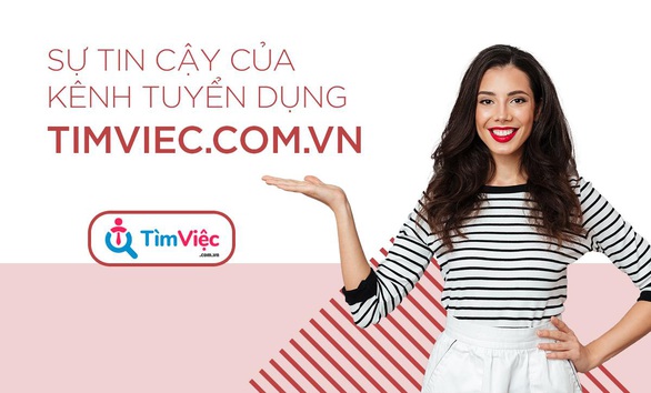 Timviec.com.vn - Địa chỉ tin cậy cho mọi ứng viên - Ảnh 1. Timviec.com.vn - Địa chỉ tin cậy cho mọi ứng viên - Ảnh 1.
