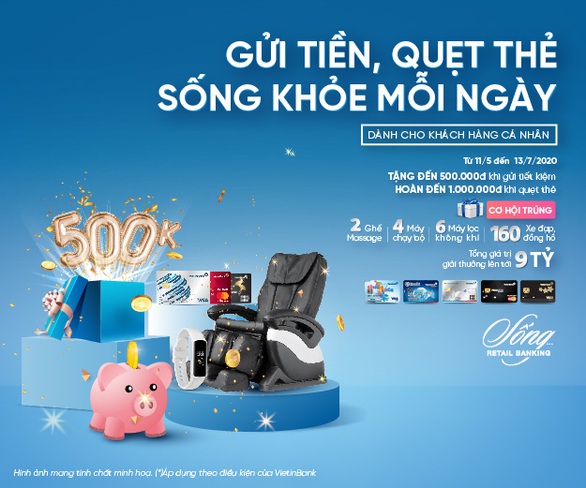 Gửi tiền, quẹt thẻ được VietinBank tặng quà và tiền - Ảnh 1. Gửi tiền, quẹt thẻ được VietinBank tặng quà và tiền - Ảnh 1.