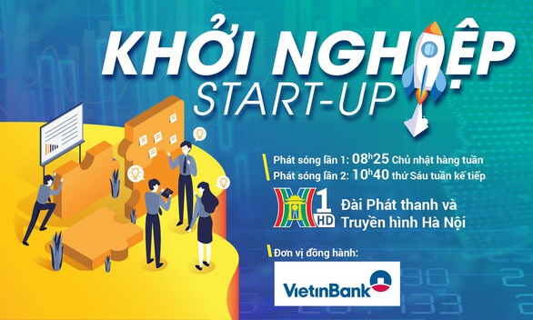 VietinBank đồng hành cùng Khởi nghiệp - Ảnh 1. VietinBank đồng hành cùng Khởi nghiệp - Ảnh 1.