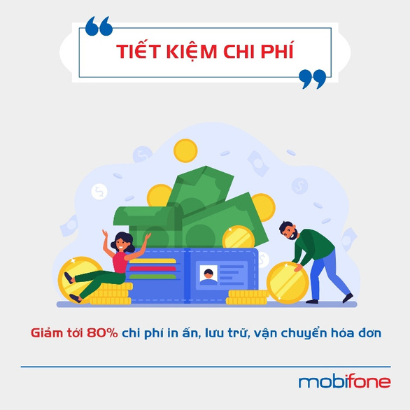 MobiFone Invoice - Lợi ích khi dùng hóa đơn điện tử cho doanh nghiệp - Ảnh 3.
