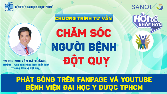 Chương trình tư vấn: Chăm sóc người bệnh đột quỵ - Ảnh 3.