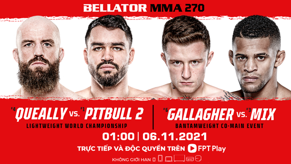 Bellator MMA 270: Chiến trường giành ngai của anh cả nhà Pitbull - Ảnh 1.