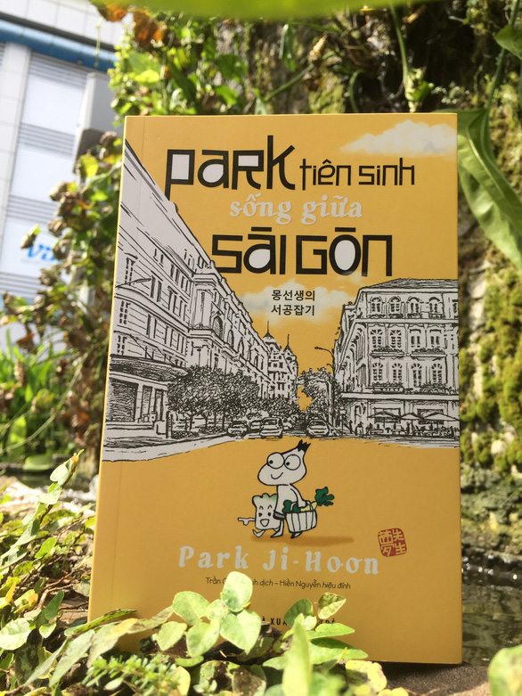 Tự truyện của một ‘Park tiên sinh’ sống và yêu Sài Gòn - Ảnh 1.