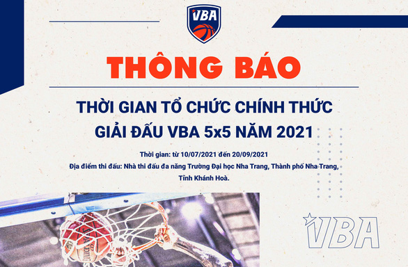 VBA 2021 thi đấu tập trung cách ly - Ảnh 1.