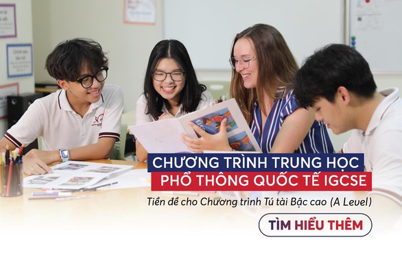 Từ lớp 9: Học 4 năm để tốt nghiệp THPT Quốc tế - Ảnh 1. Từ lớp 9: Học 4 năm để tốt nghiệp THPT Quốc tế - Ảnh 1.