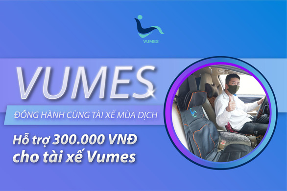 Vumes Việt Nam hỗ trợ tài xế Vumes giữa đại dịch - Ảnh 1.