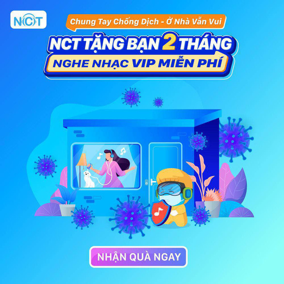 Hơn 120.000 tài khoản được tặng 2 tháng nghe nhạc NCT VIP miễn phí - Ảnh 1.