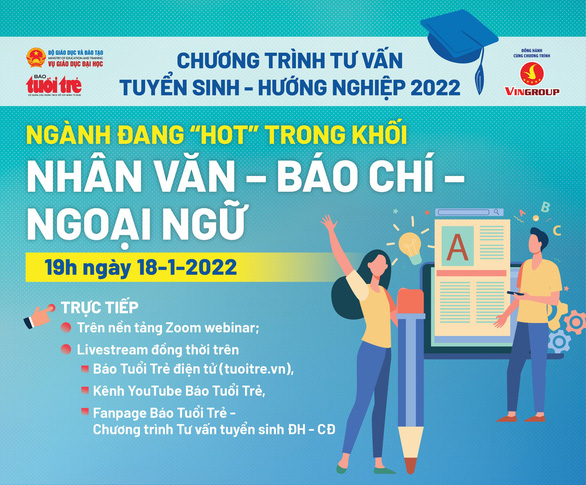 Ngày 18-1, tư vấn ngành nào hot trong khối Khoa học xã hội & nhân văn - Báo chí - Ngoại ngữ? - Ảnh 1.