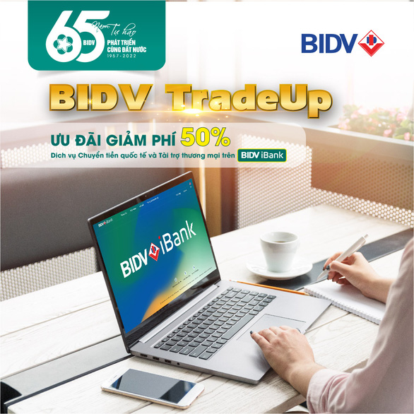 BIDV giảm một nửa phí giao dịch tài trợ thương mại và chuyển tiền quốc tế - Ảnh 1.