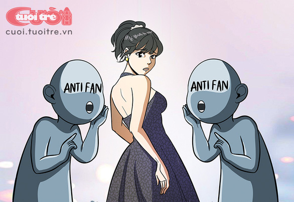 Đi tìm Đệ nhất anti fan Việt - Ảnh 1. Đi tìm Đệ nhất anti fan Việt - Ảnh 1.