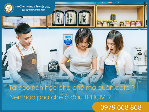 Học nghề pha chế mở quán café tại TP.HCM ở đâu? - Ảnh 1.