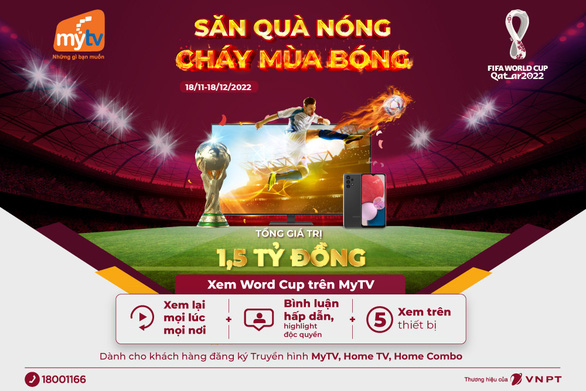 Khởi tranh World Cup 2022, MyTV tung ưu đãi ‘Săn quà nóng - Cháy mùa bóng’ - Ảnh 1.