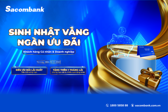 Cơ hội nhận thưởng ngay 1 tháng lãi suất khi tham gia gửi tiền có kỳ hạn tại Sacombank - Ảnh 1.