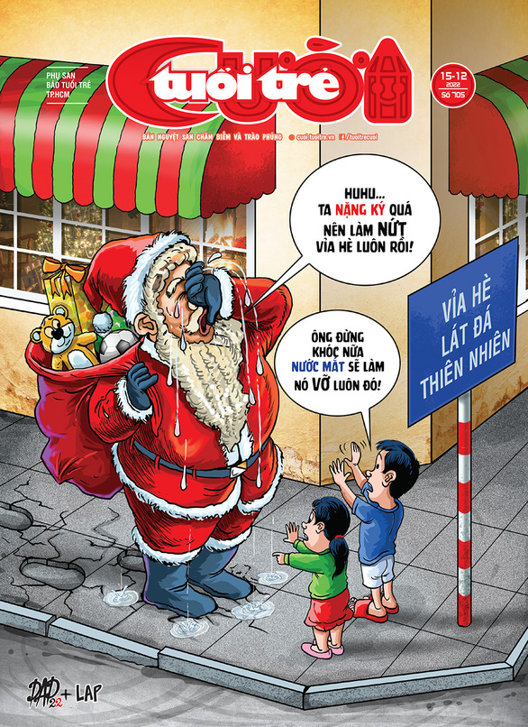 Tuổi Trẻ Cười số ra 15-12-2022: Ông già Noel khóc trên vỉa hè lát đá tự nhiên - Ảnh 1. Tuổi Trẻ Cười số ra 15-12-2022: Ông già Noel khóc trên vỉa hè lát đá tự nhiên - Ảnh 1.
