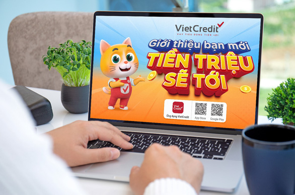 VietCredit thưởng đến hàng triệu khi khách hàng giới thiệu bạn mới - Ảnh 1.