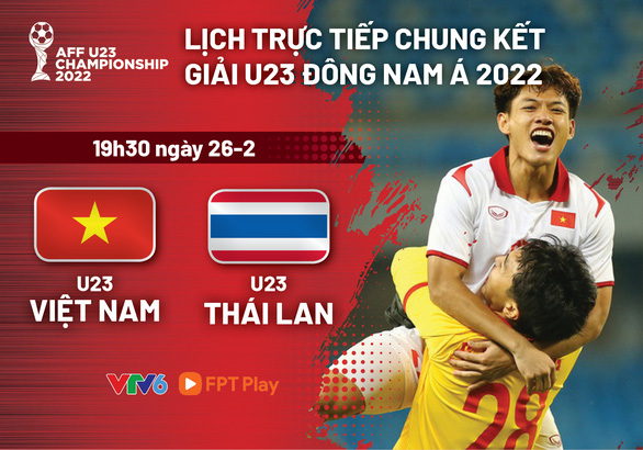 Lịch trực tiếp chung kết Giải U23 Đông Nam Á 2022: U23 Việt Nam - U23 Thái Lan - Ảnh 1.