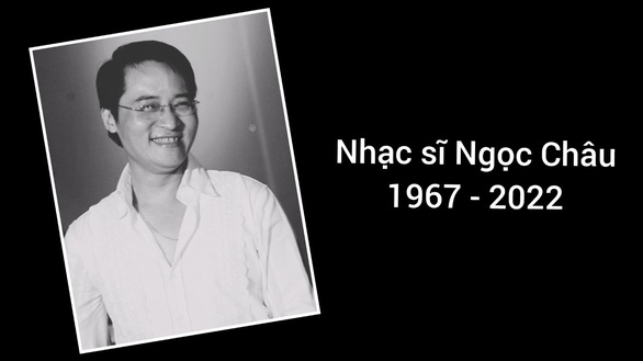 Nhạc sĩ Ngọc Châu - tác giả của: Thì thầm mùa xuân, Cô Tấm ngày nay... - qua đời sáng nay 17-3 - Ảnh 1.