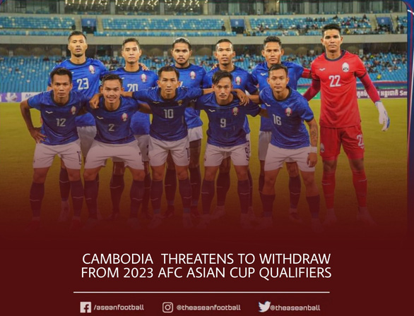 Campuchia buộc AFC và Ấn Độ phải lập tức xin lỗi, nếu không sẽ rút khỏi vòng loại Asian Cup 2023 - Ảnh 1.
