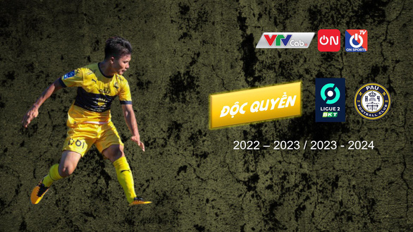 VTVcab sở hữu bản quyền phát sóng các trận đấu của Quang Hải với Pau FC ở Ligue 2 - Ảnh 1.