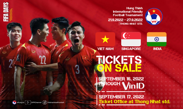 Ngày 17-9 bán vé tại sân Thống Nhất xem đội tuyển Việt Nam đá với Singapore và Ấn Độ - Ảnh 1.