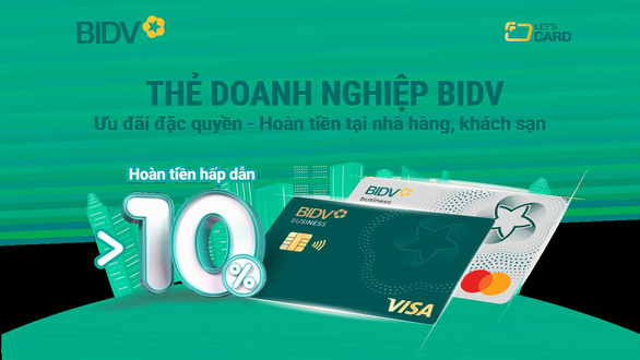 Chủ thẻ doanh nghiệp BIDV sẽ được hoàn 10% đối với các giao dịch chi tiêu hợp lệ tại tất cả nhà hàng, khách sạn và khu nghỉ dưỡng - Ảnh: BIDV