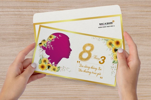 BAC A BANK dành tặng khách hàng nữ món quà 8-3 đặc biệt - Ảnh 2. BAC A BANK dành tặng khách hàng nữ món quà 8-3 đặc biệt - Ảnh 2.