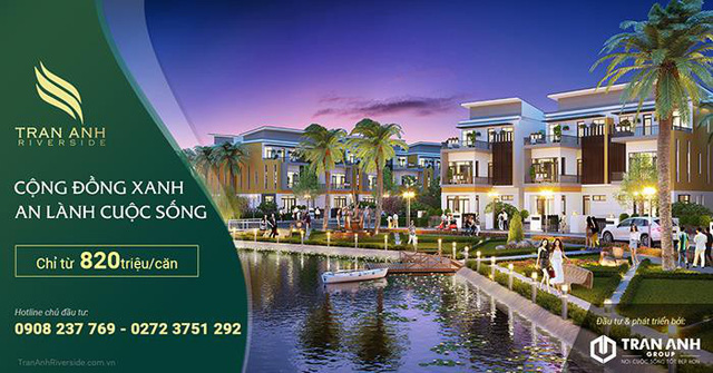 Cơ hội cho các nhà đầu tư dự án Trần Anh Riverside - Ảnh 2.