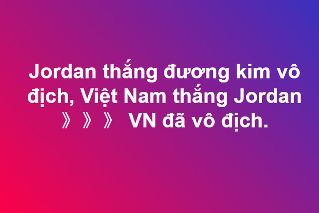 Cư dân mạng: Jordan không thể thắng Việt Nam vì lý do gì? - Ảnh 10. Cư dân mạng: Jordan không thể thắng Việt Nam vì lý do gì? - Ảnh 10.
