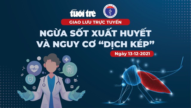 Ngừa sốt xuất huyết và nguy cơ dịch kép - Ảnh 1.