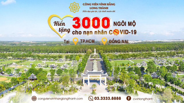 Công Viên Vĩnh Hằng hiến tặng 3.000 ngôi mộ cho nạn nhân COVID-19 - Ảnh 1.