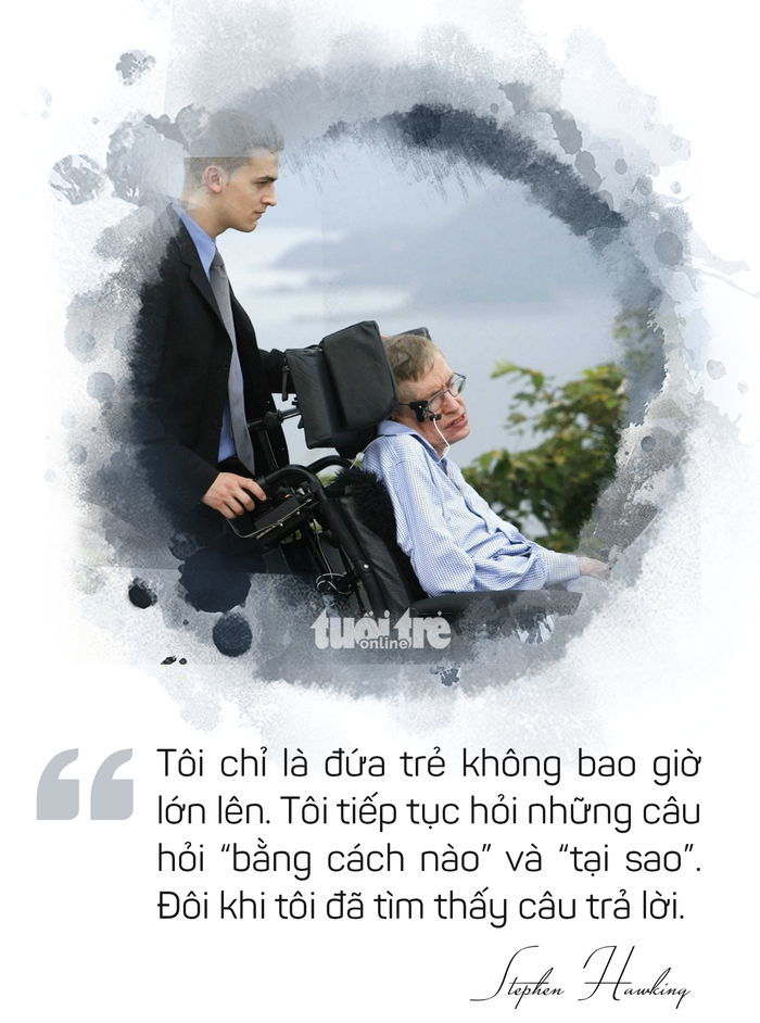 Ông hoàng vật lý Stephen Hawking và những câu nói truyền cảm hứng - Ảnh 6.