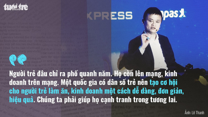 Tỉ phú Jack Ma: Khởi nghiệp phải có tình yêu - Ảnh 4.
