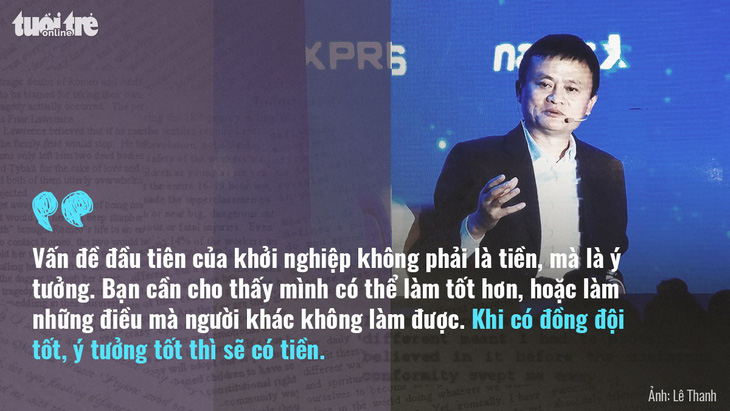 Tỉ phú Jack Ma: Khởi nghiệp phải có tình yêu - Ảnh 5.