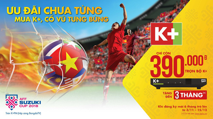 K+ chào đón giải AFF Suzuki Cup 2018 với nhiều ưu đãi - Ảnh 1.