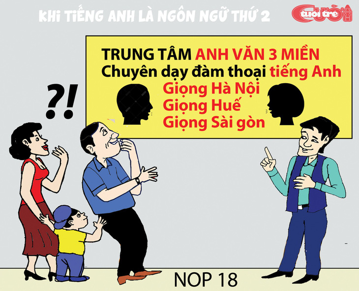 Khi tiếng Anh là ngôn ngữ thứ hai - Ảnh 2.