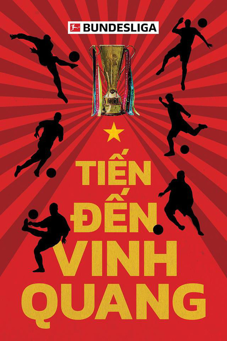 Bundesliga chúc tuyển VN vô địch bằng tiếng Việt: Tiến đến vinh quang - Ảnh 1.