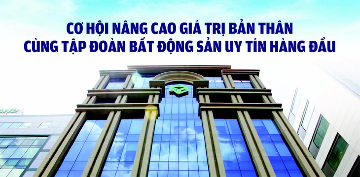 Cơ hội nâng cao giá trị bản thân cùng tập đoàn bất động sản uy tín - Ảnh 1.