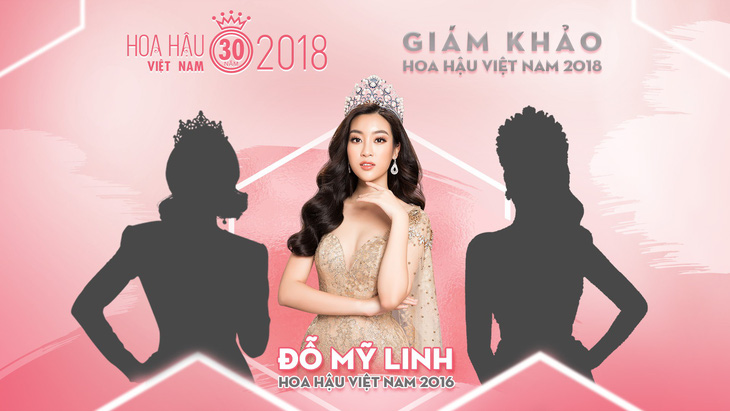 Đỗ Mỹ Linh làm giám khảo Hoa hậu Việt Nam 2018 - Ảnh 2.