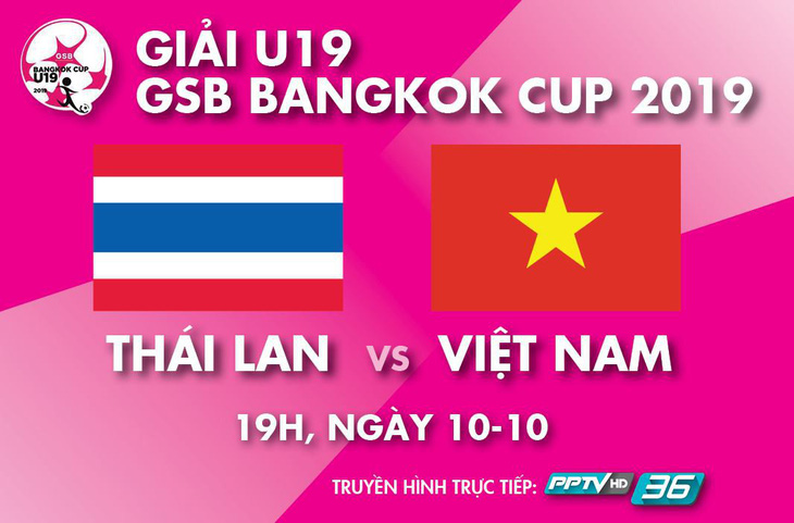 Lịch trực tiếp tuyển Việt Nam - Malaysia, U19 Thái Lan - Việt Nam - Ảnh 2.