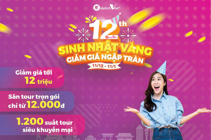 Mừng sinh nhật tuổi 12, Du Lịch Việt tung ưu đãi giảm đến 12 triệu đồng - Ảnh 1.